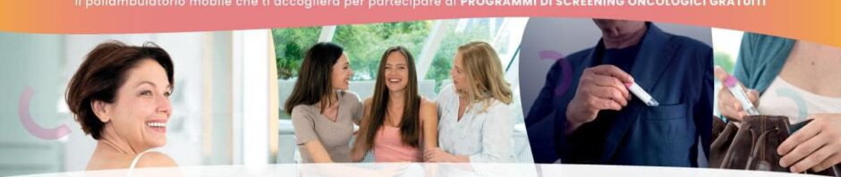 Screening oncologici dal 19 al 21 maggio